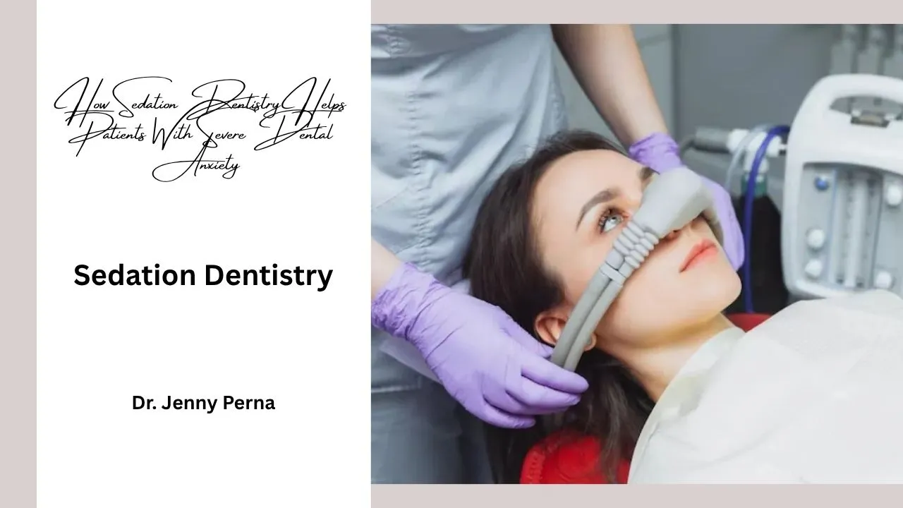 sedation dentistry for severe dental anxiety
